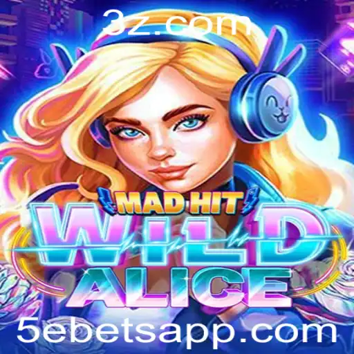 Descubra o Mundo Aventureiro de MadHitWildAlice com 5ebet